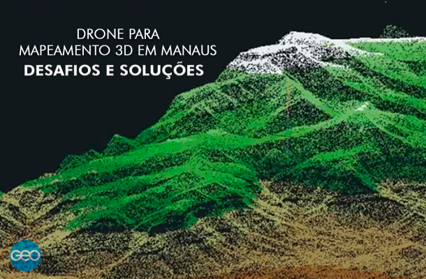 Drone para mapeamento 3D em Manaus: quais são os desafios reais e como superá-los?