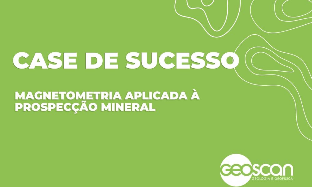 Magnetometria aplicada a prospecção mineral